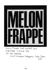 Melon Frappe Half and Half Vol 4-