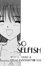 (C56) [Mystic Chord] So Selfish (Final Fantasy VIII)-(C56) [ミスティック・コード] So Selfish (ファイナルファンタジー VIII)