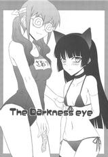 (C79) [Minarai Honpo (Minamoto Jin)] The Darkness eye (Ore no Imouto ga Konna ni Kawaii Wake ga Nai)-(C79) [みならい本舗 (皆素人)] The Darkness eye (俺の妹がこんなに可愛いわけがない)