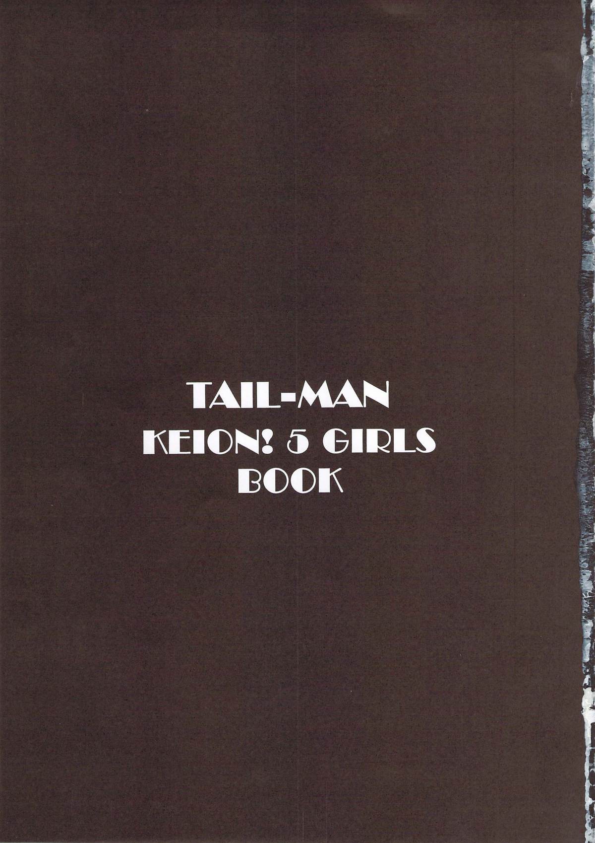 (C78) [Rat Tail (Irie Yamazaki)] TAIL-MAN KEION! 5GIRLS BOOK BOOK (K-ON!) (C78) [Rat Tail (Irie Yamazaki)] TAIL-MAN KEION! 5GIRLS BOOK BOOK (けいおん!)