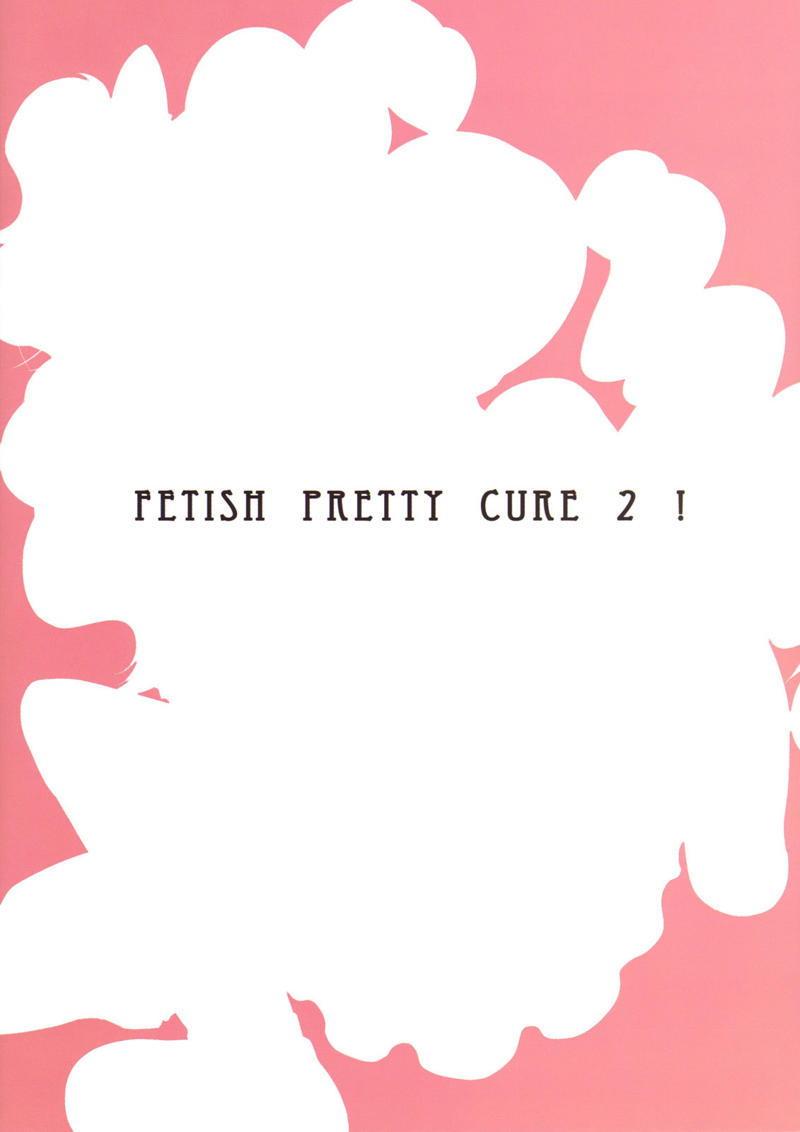 (C77) [Z-TABUKURONEKO HOUSE (Gyonikun)] Fetish Pretty Cure 2! (Fresh Precure!) [English] [desudesu] (C77) [Zた袋猫はうす (魚肉ん)] フェティッシュプリキュア2！(フレッシュプリキュア！) [英訳] [desudesu]