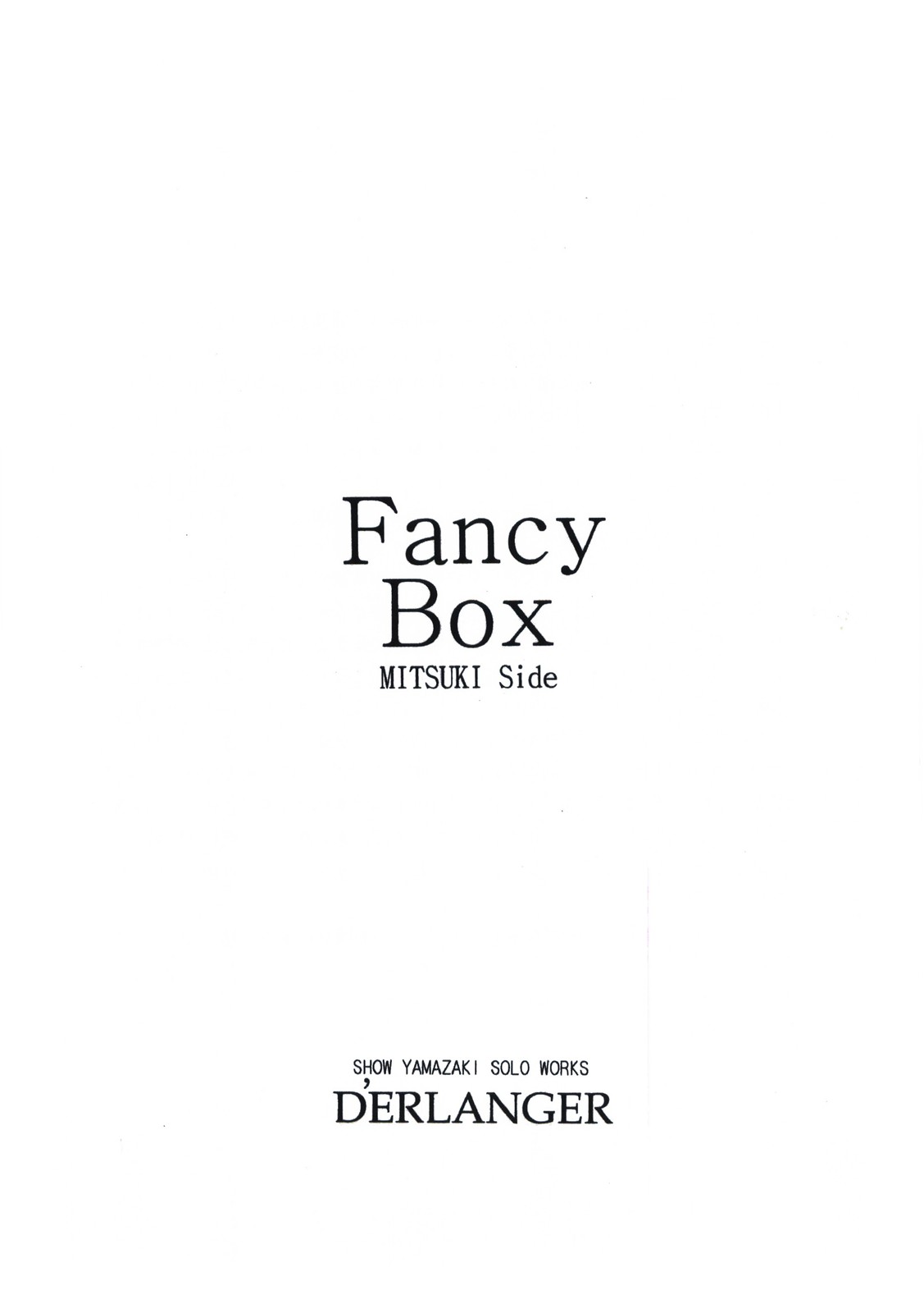 [D'ERLANGER (Yamazaki Show)] Fancy Box [D'ERLANGER (夜魔咲翔)] Fancy Box